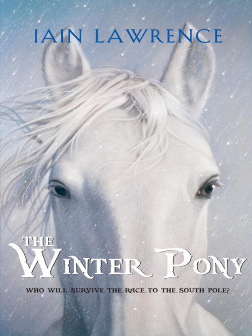 Title details for The Winter Pony by Iain Lawrence - Available